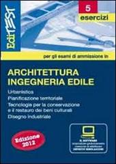 EdiTEST 5. Esercizi. Architettura. Per la preparazione ai test di ammissione. Con software di simulazione