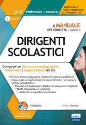 Il Concorso per dirigente scolastico. Competenze socio-psico-pedagogiche, relazionali e organizzative del DS. Con Contenuto digitale per download e accesso on line. Vol. 2