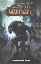 La maledizione del Worgen. World of Warcraft