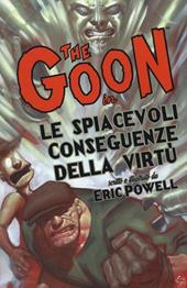 The Goon. Vol. 4: spiacevoli conseguenze della virtù, Le.