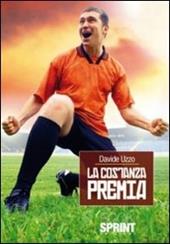 La costanza premia