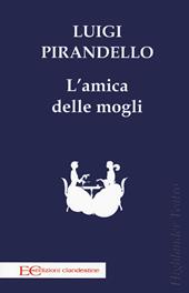 L'amica delle mogli