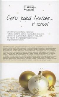 Caro papà Natale ti scrivo!  - Libro Pendragon 2011 | Libraccio.it