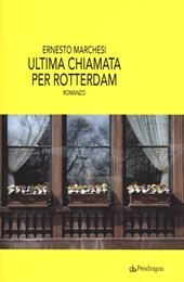 Ultima chiamata per Rotterdam