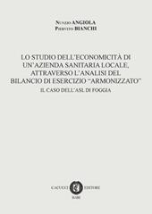 Lo studio dell'economicità di un'azienda sanitaria locale, attraverso l'analisi del bilancio di esercizio «armonizzato». Il caso dell'ASL di Foggia