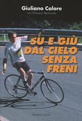 Su e giù dal cielo senza freni