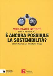 State of the world 2013. È ancora possibile la sostenibilità?