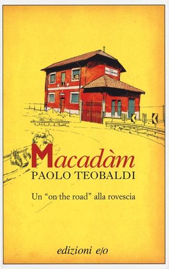 Macadàm - Paolo Teobaldi - Libro E/O 2013, Dal mondo | Libraccio.it