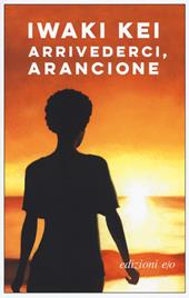 Arrivederci, arancione