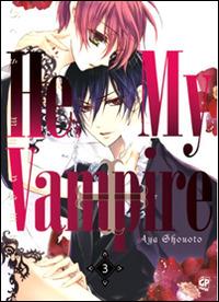 He's my vampire. Vol. 3 - Aya Shouoto - Libro Edizioni BD 2013 | Libraccio.it