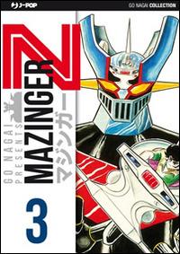 Mazinger Z. Ultimate edition. Vol. 3 - Go Nagai, Ota Gosaku - Libro Edizioni BD 2014, J-POP | Libraccio.it