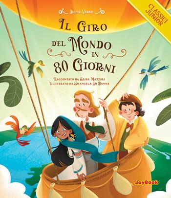Il giro del mondo in 80 giorni - Jules Verne - Libro Joybook 2023, Classici junior | Libraccio.it