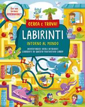 Intorno al mondo. Labirinti