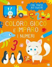 I numeri. Coloro, gioco e imparo