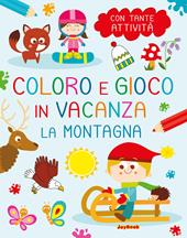 La montagna. Coloro e gioco in vacanza