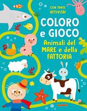 Animali del mare e della fattoria. Coloro e gioco. Ediz. a colori