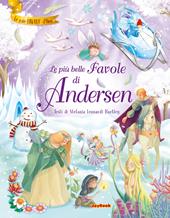 Le più belle favole di Andersen. Ediz. a colori