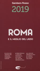 Roma e il meglio del Lazio del Gambero Rosso 2019