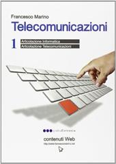 Telecomunicazioni. Vol. 1: Articolazione informatica-Articolazione telecomunicazioni