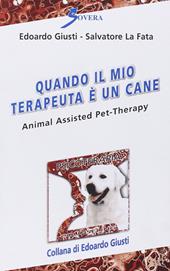 Quando il mio terapeuta è un cane. Animal assisted pet-therarpy