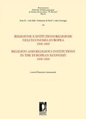 Religione e istituzioni religiose nell'economia europea. 1000-1800. Ediz. italiana e inglese