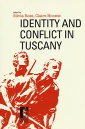 Identity and conflict in Tuscany