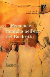 Persona e famiglia nell'era del biodiritto. Verso un diritto comune europeo per la bioetica