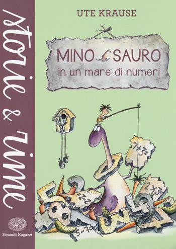 Mino Sauro in un mare di numeri. Ediz. illustrata - Ute Krause - Libro Einaudi Ragazzi 2016, Storie e rime | Libraccio.it
