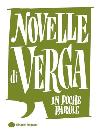 Novelle di Verga - Roberto Piumini - Libro Einaudi Ragazzi 2024, In poche parole | Libraccio.it