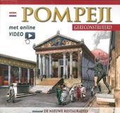 Pompei ricostruita. Ediz. olandese. Con video scaricabile online