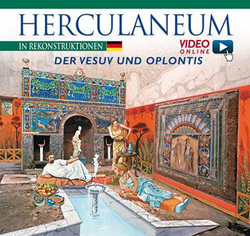 Ercolano ricostruita. Ediz. tedesca. Con video scaricabile online  - Libro Archeolibri 2016 | Libraccio.it