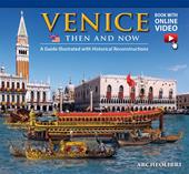 Venezia ieri e oggi. Ediz. inglese. Con video scaricabile online