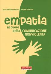 Empatia. Al cuore della comunicazione non violenta