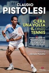 C'era una volta il (mio) tennis