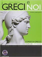 I greci e noi. Esercizi. Con e-book. Con espansione online.