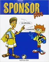 Sponsor plus. Il mio latino. Con e-book. Con espansione online.