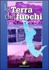 La Terra dei fuochi. Salvaguardia del creato. Con e-book. Con espansione online