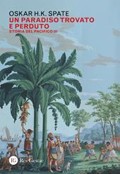 Storia del Pacifico. Vol. 3: paradiso trovato e perduto, Un.