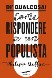 Di' qualcosa! Come rispondere a un populista