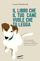 Il libro che il tuo cane vuole che tu legga