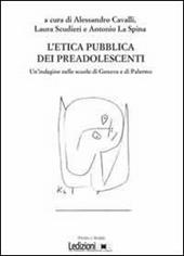 L' etica pubblica dei preadolescenti. Un'indagine delle scuole di Genova e di Palermo