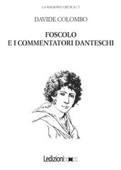 Foscolo e i commentatori danteschi