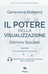 Il potere della visualizzazione. Con ebook