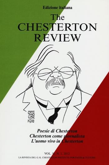 The Chesterton review. Vol. 2: Poesie di Chesterton. Chesterton come giornalista. L'uomo vivo in Chesterton.  - Libro Lindau 2013 | Libraccio.it