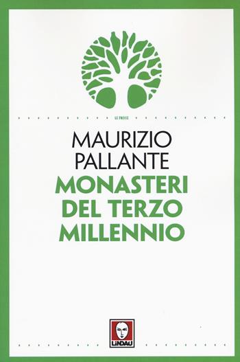 Monasteri del terzo millennio - Maurizio Pallante - Libro Lindau 2015, Le frecce | Libraccio.it