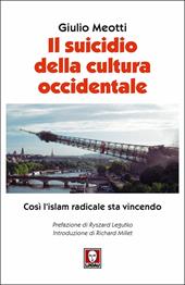 Il suicidio della cultura occidentale. Così l'islam radicale sta vincendo