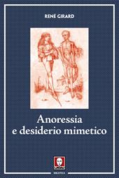 Anoressia e desiderio mimetico. Nuova ediz.