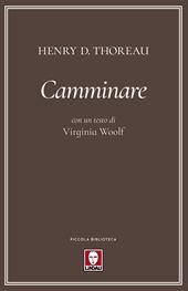 Camminare. Con un testo di Virginia Woolf