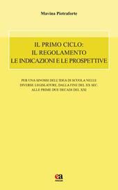 Il primo ciclo: il regolamento le indicazioni e le prospettive