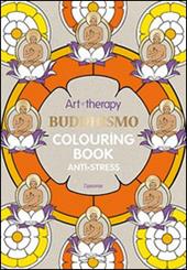 Art therapy. Buddhismo. Colouring book anti-stress
